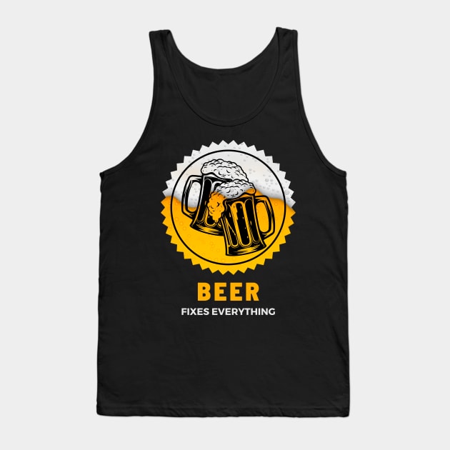 Beer Fixes Everything Tank Top by Kenny The Bartender's Tee Emporium